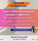 Yoga e Analisi Bioenergetica: analogie e differenze. Due modi efficaci per entrare in contatto con il proprio corpo e le proprie emozioni. Di Elisa Margarone   