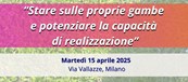 Stare sulle proprie gambe e potenziare la capacità di realizzazione di Barbara Furlan e Vittorio Franzetti