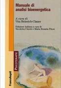 MANUALE DI ANALISI BIOENERGETICA a cura di Nicoletta Cinotti e Maria Rosaria Filoni 