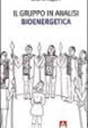 IL GRUPPO IN ANALISI BIOENERGETICA di Luisa Parmeggiani